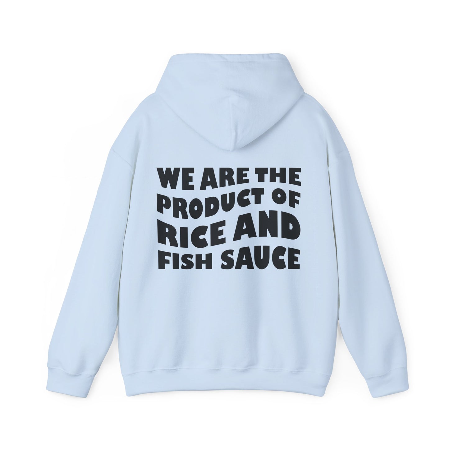 Product of Rice and Fish Sauce Hoodie