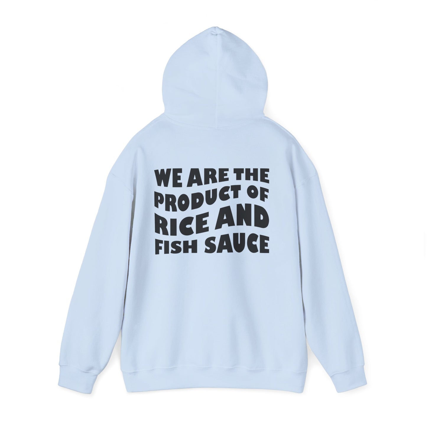 Product of Rice and Fish Sauce Hoodie