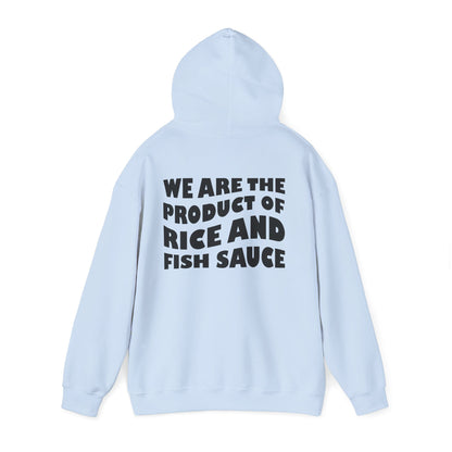 Product of Rice and Fish Sauce Hoodie