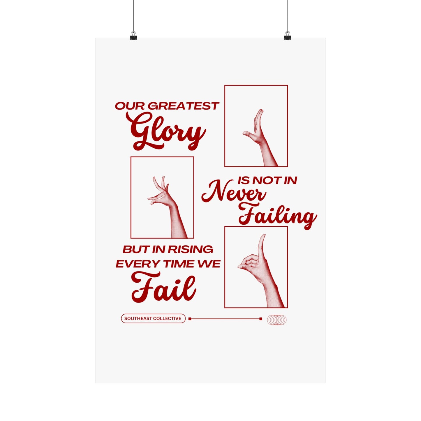 Vertical Poster "Our Greatest Glory Is Not In Never Failing"