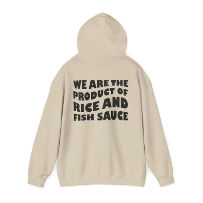 Product of Rice and Fish Sauce Hoodie