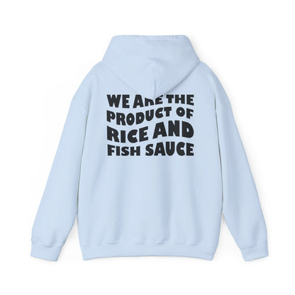 Product of Rice and Fish Sauce Hoodie