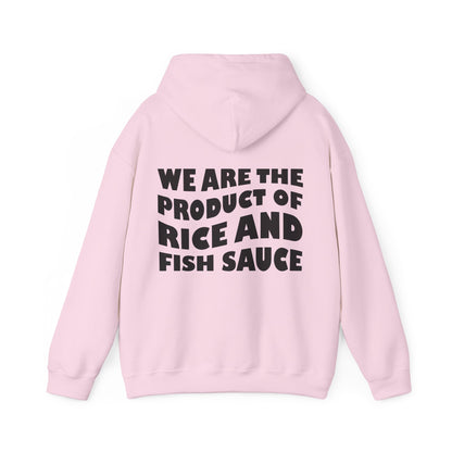Product of Rice and Fish Sauce Hoodie