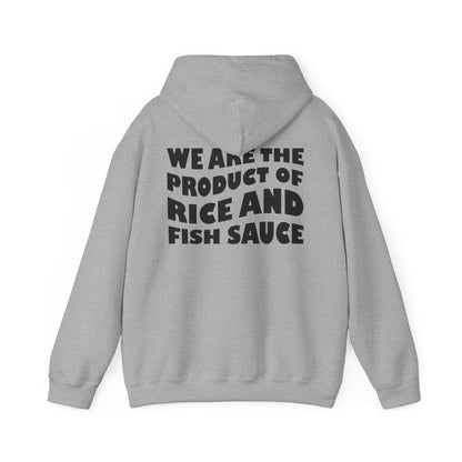 Product of Rice and Fish Sauce Hoodie