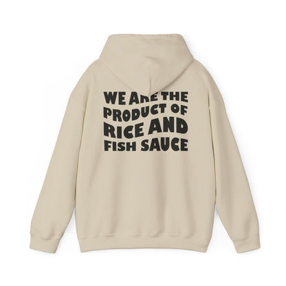 Product of Rice and Fish Sauce Hoodie