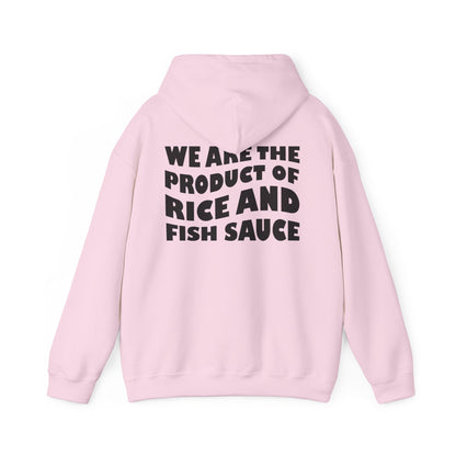 Product of Rice and Fish Sauce Hoodie