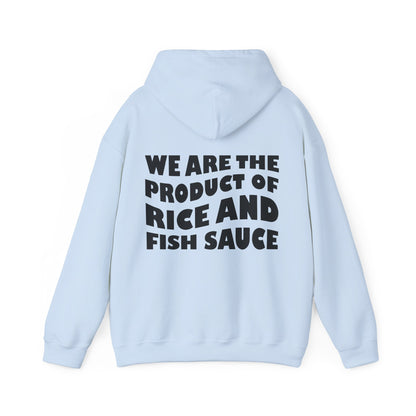 Product of Rice and Fish Sauce Hoodie