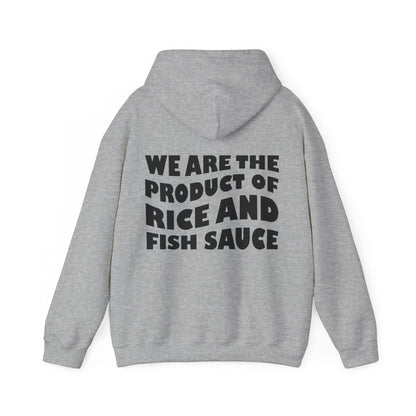 Product of Rice and Fish Sauce Hoodie